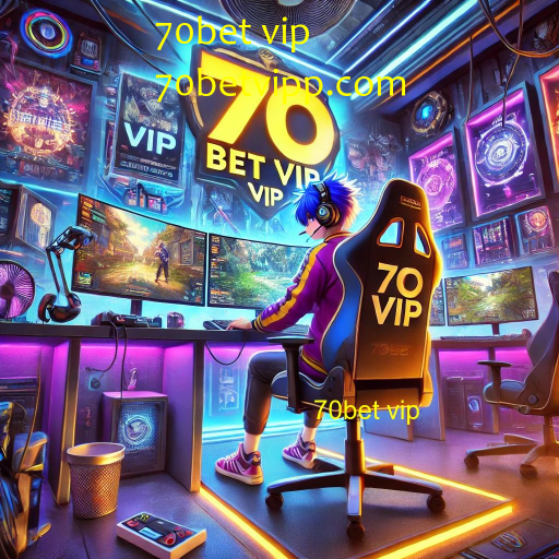 70bet vip: sua entrada para uma experiência premium de apostas